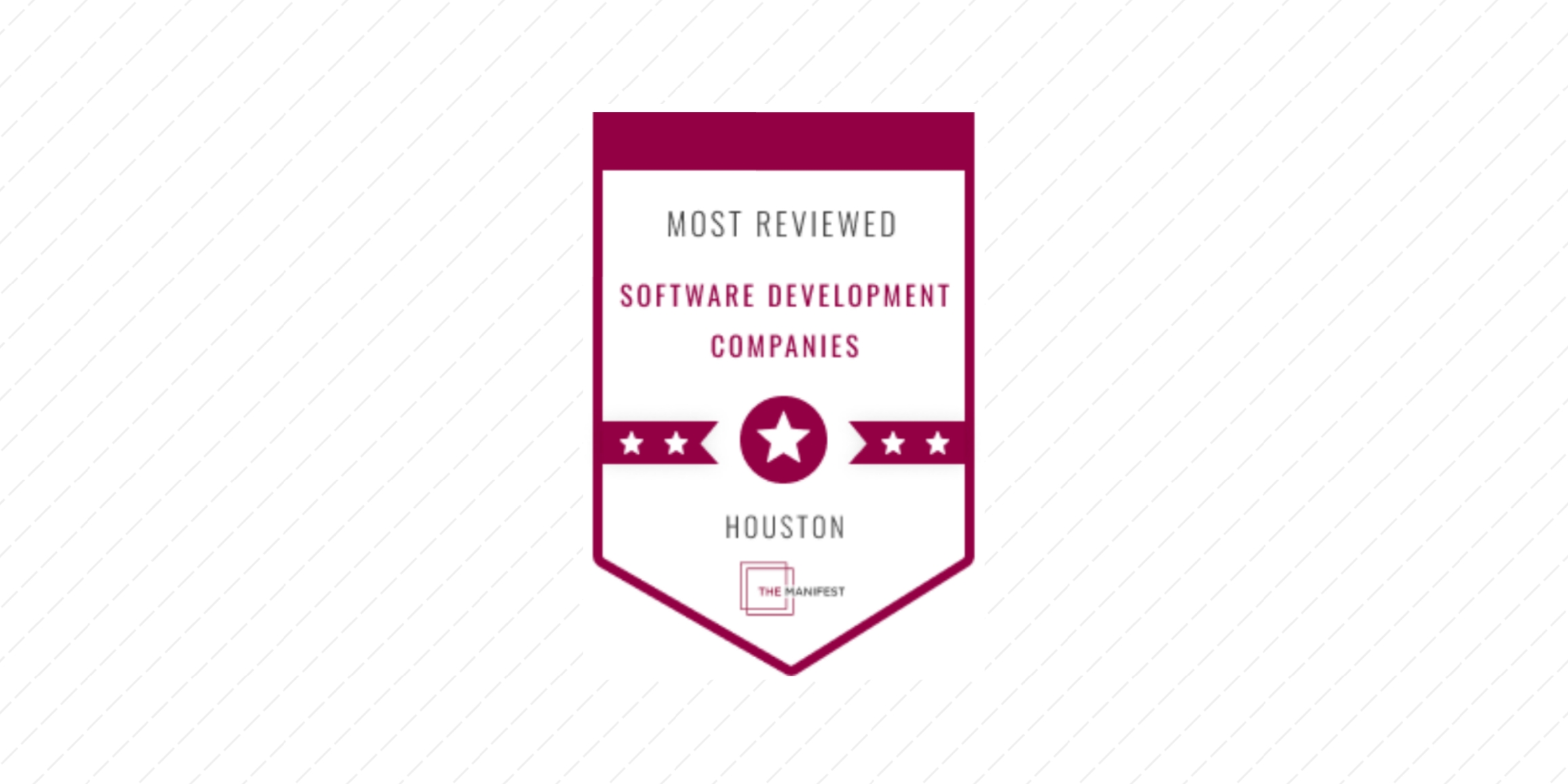 Recognized as Houston’s Best Reviewed Software Developer for 2022
